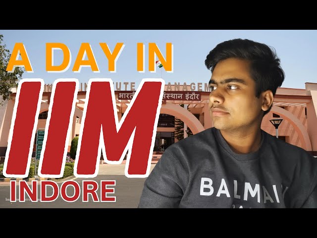 A day in the life of an IIM INDORE STUDENT | Hustle, Fun, Memories and chill