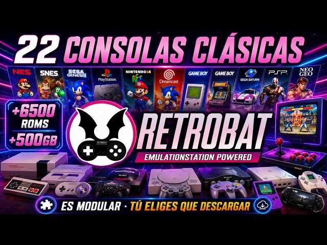 RetroBat 500GB | MEGA Colección Modular | 22 Consolas +6500 JUEGOS | Tú Decides Que Tanto Descargar!