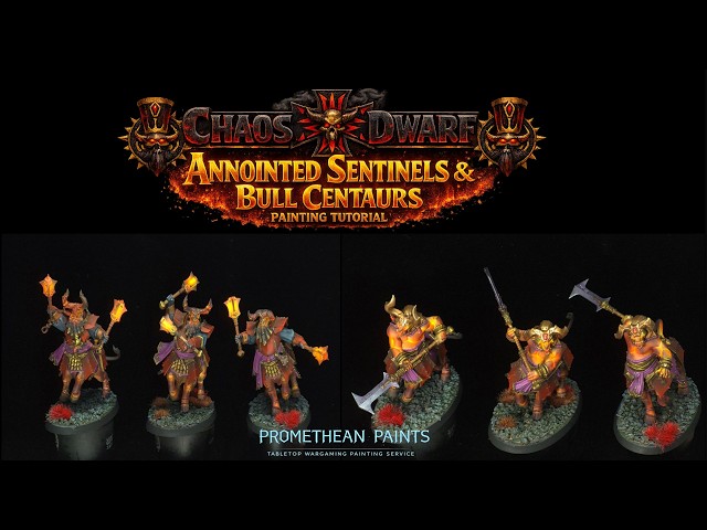 WARHAMMER AGE OF SIGMAR HELLSMITHS OF HASHUT BULL CENTAURS ANNOINTED SENTINALS PAINTING TUTORIAL