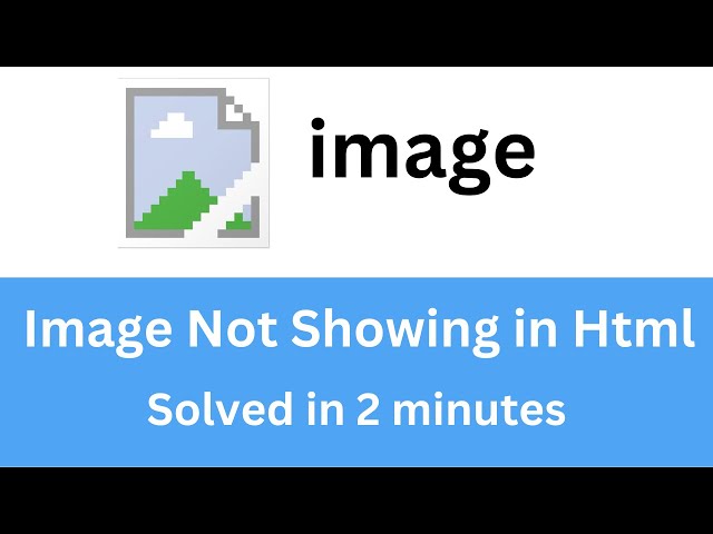 Image Not Working in Html Solution | Image Not Showing in Html | Solved