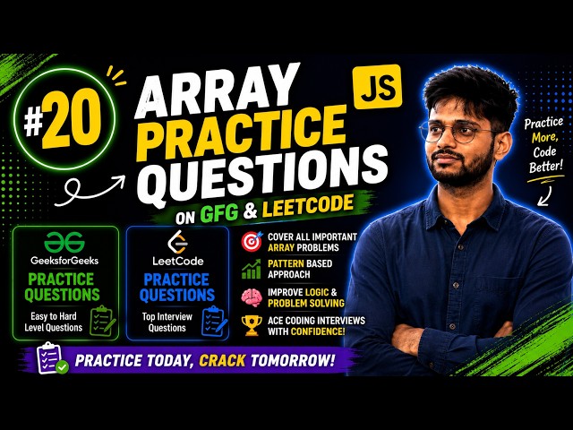 JavaScript Array Practice Questions | GFG + LeetCode Problems | Build Your Logic | #20