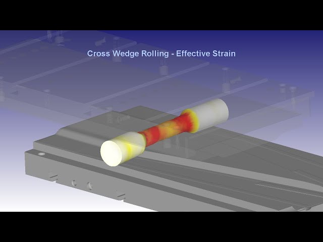 Cross Wedge Rolling Simulation