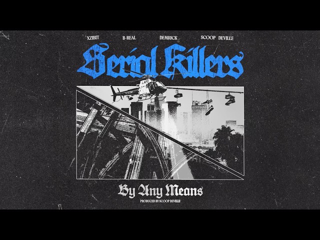 Xzibit, B-Real, Demrick - By Any Means ( prod. by Scoop Deville )