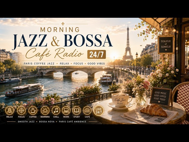 Morning Jazz & Bossa Café Radio 24/7 ☕ Ambience Music for Coffee • Relax • Focus • Work • Study