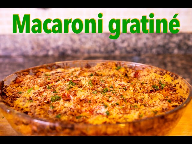 How to prepare "MACARONI GRATINÉ"