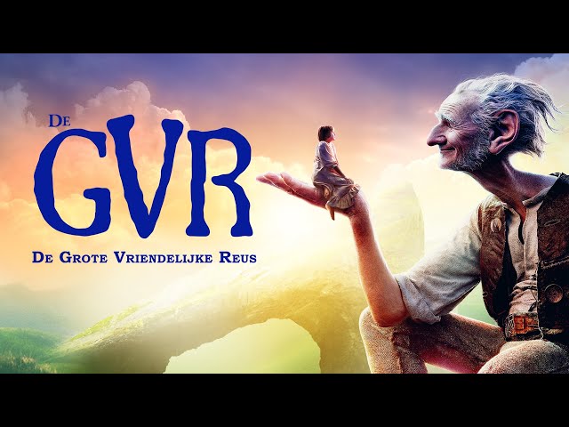De GVR (Grote Vriendelijk Reus) | Officiële trailer NL