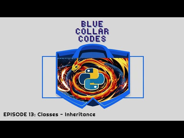 BCC13 - Beginner Python Tutorial - Classes - Inheritance - 12 Minutes