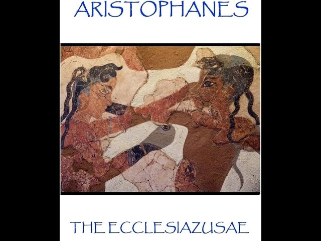 Plot summary, “The Ecclesiazusae” by Aristophanes in 5 Minutes - Book Review
