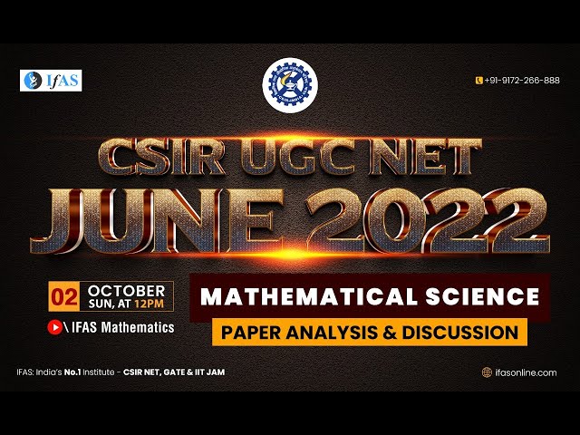 CSIR NET June 2022 Mathematics Paper Discussion | CSIR NET Maths Paper Solution | IFAS Mathematics