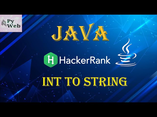11. Java Int to String | Java | HackerRank Solutions