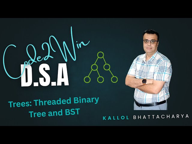 🎓 DSA Lecture 14 – Threaded Binary Tree & BST | #makautsemester  |#dsa  | #learntocode2025