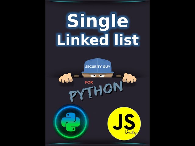 Single Linked List | Data Structures: Linked List in Python 3 | Singly Linked List | Data Structures