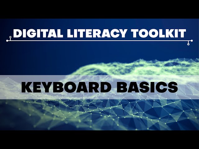 Keyboard Basics | Digital Literacy Toolkit