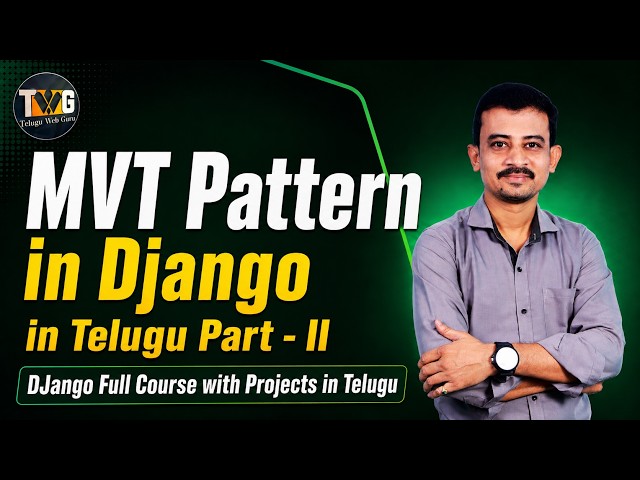 mvt pattern in django in telugu part - II |  more practical way