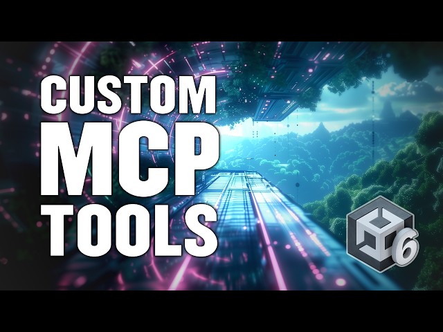 Build Custom Unity MCP Tools for Coding Agents