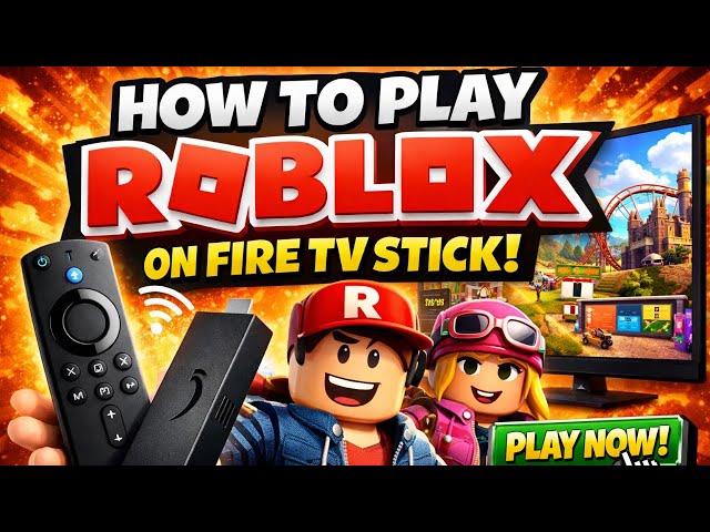 How To Install & Run Roblox On Amazon Fire Tv Stick (2026) | Easy Guide