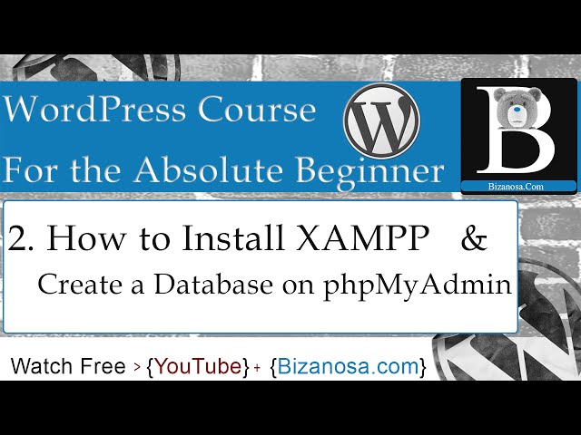 2. How to install xampp and create  database phpmyadmin - Bizanosa.com