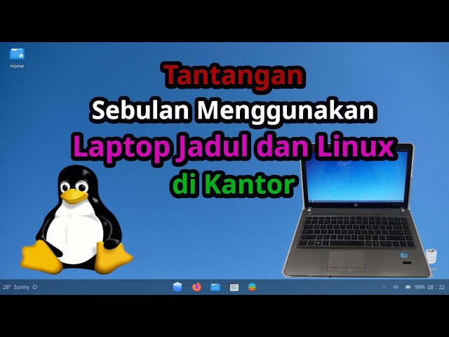 Tantangan Sebulan Menggunakan Linux | Kerja Pakai Laptop Lawas, Masih Sanggup?