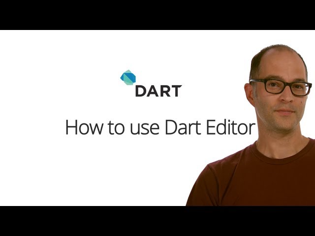 How to use Dart Editor