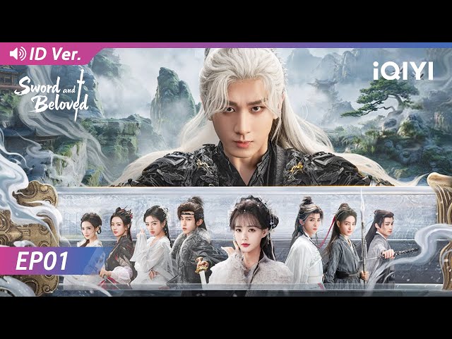 【INDO DUB】Sword and Beloved EP01 | Cheng Yi, Li Yitong | iQIYI Indonesia