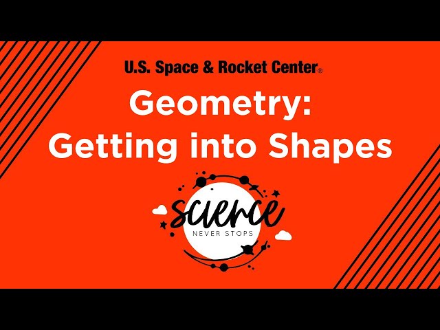 Geometry:  Getting into Shapes - Science Never Stops