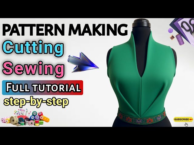 Pattern Making & Draping | Complete Fashion Design Tutorials for Beginners & Professionals