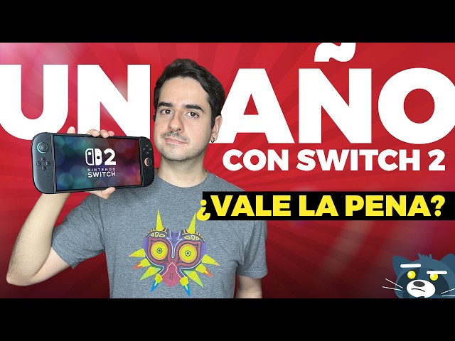 Un AÑO con NINTENDO SWITCH 2: ¿Vale la pena?