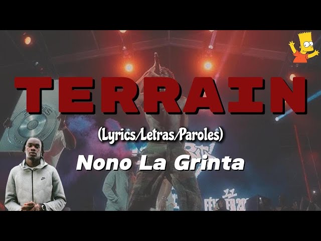 Nono La Grinta - Terrain [ Lyrics/Paroles/Letras ]