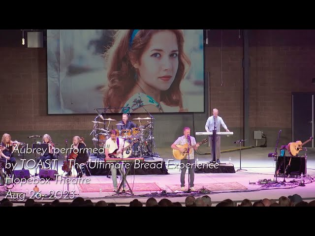 "Aubrey" by Bread - Performed by TOAST - The Ultimate Bread Experience