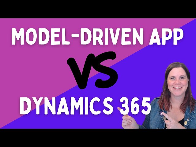 Is Dynamics 365 a Model-Driven Power App?