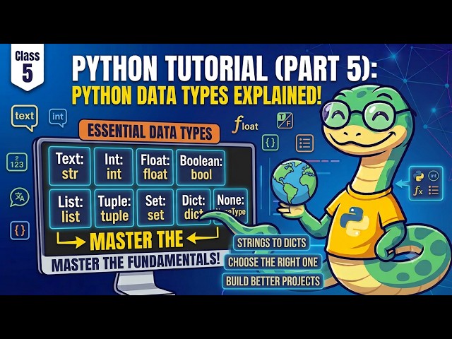 Python Tutorial for Beginners #5 — Python Data Types