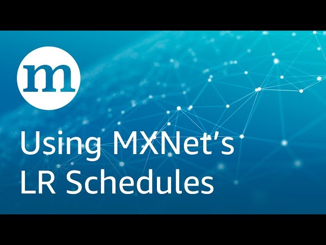 Using Learning Rate Schedules in MXNet