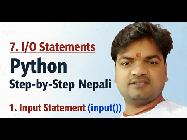 7. I/O Statements ll input() function in python