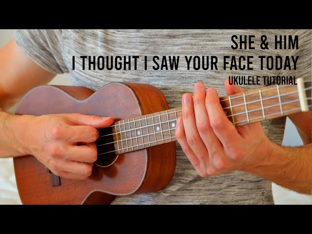 She & Him - I Thought I Saw Your Face Today EASY Ukulele Tutorial With Chords / Lyrics