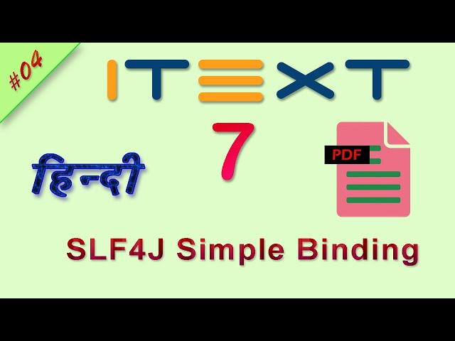 SLF4J Simple Binding | iText 7 Hindi Tutorial | iText 7 Hindi Java Tutorial