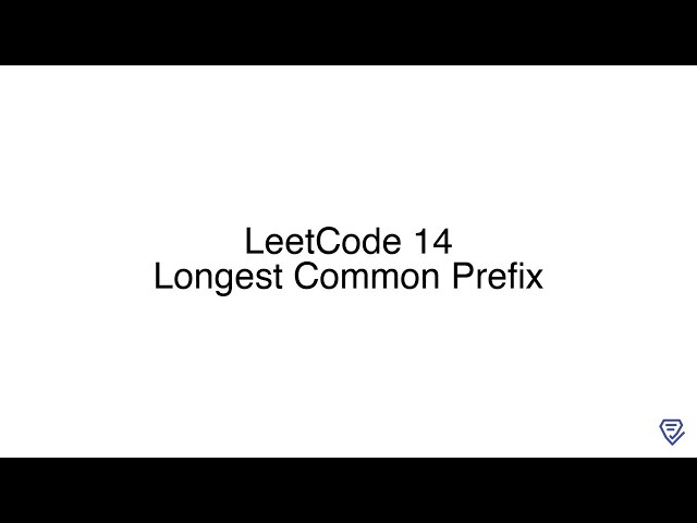 LeetCode 14: Longest Common Prefix