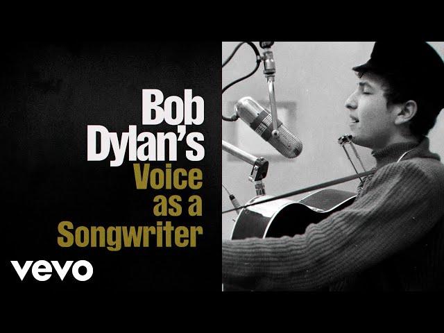 Bob Dylan - Bob Dylan's Voice as a Songwriter (Through The Open Window: The Bootleg Series Vol. 18)