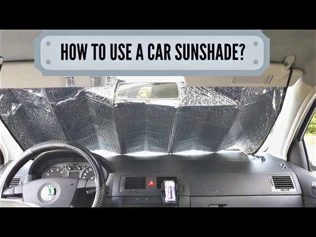 How To Use A Sunshade For A Car?
