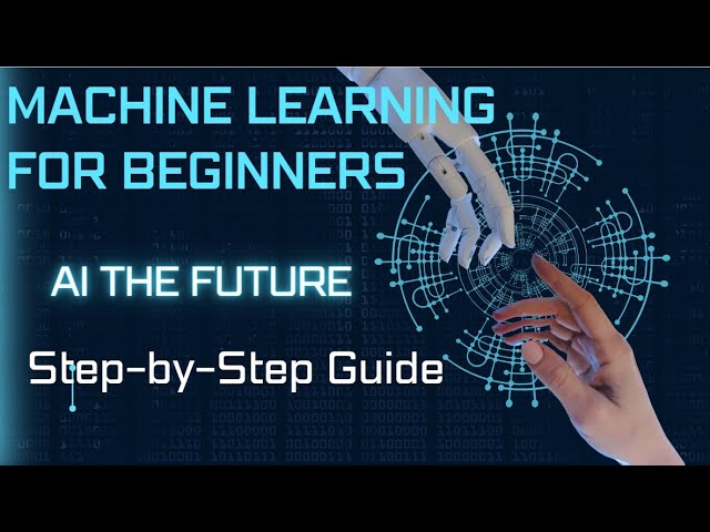 Complete Machine Learning Tutorial for Beginners | Step-by-Step Guide