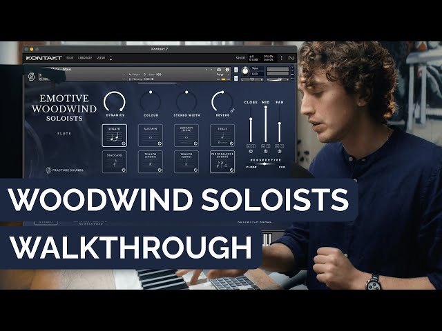 Emotive Woodwind Soloists Walkthrough | Fracture Sounds