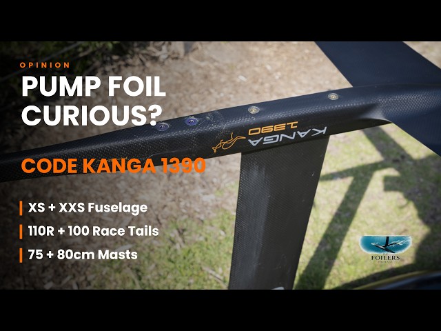 Code Kanga 1390 Tested — Pump Foil Curious? | The Foilers Journal: Opinion