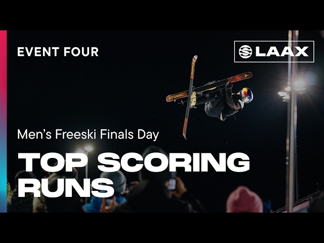 Event Four | Men's Freeskiing Finals Top Runs | LAAX | The Snow League