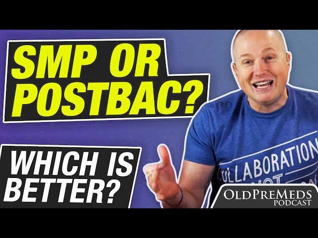 Do I Need to Complete an SMP After a DIY Postbac?  | OldPreMeds Podcast Ep. 276