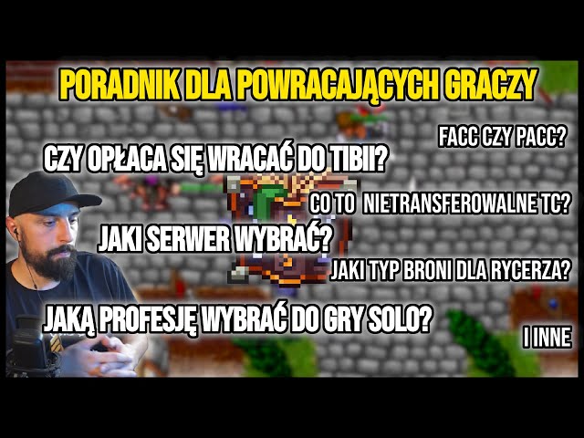 Wracasz do Tibii po latach? Obejrzyj ten film
