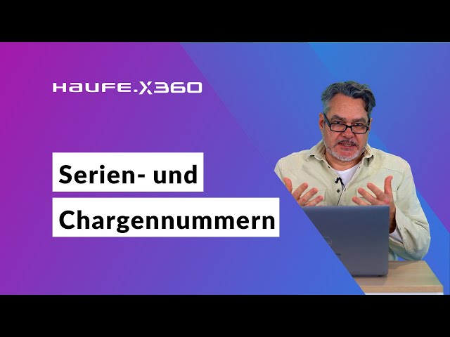 So managen Sie Ihre Serien- und Chargennummern in Haufe X360