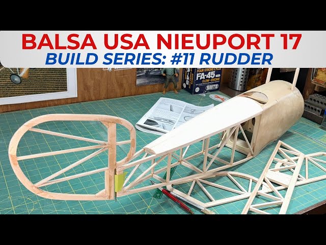 Balsa USA Nieuport 17 RC Plane Kit Build Series, No. 11: Rudder Construction