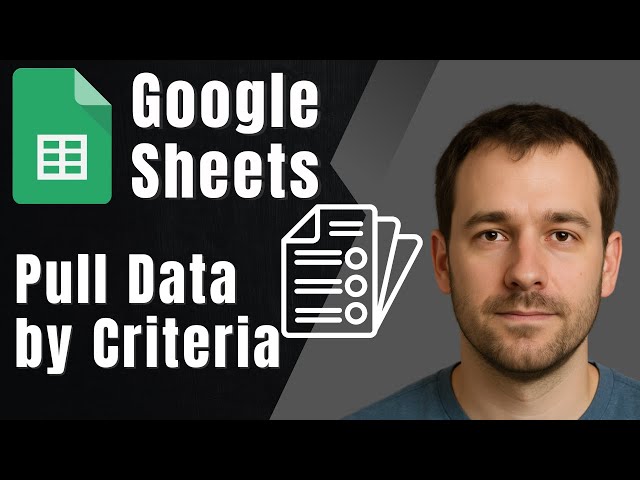 Google Sheets: Pull Data from Another Worksheet Based on Criteria (2025 Tutorial)