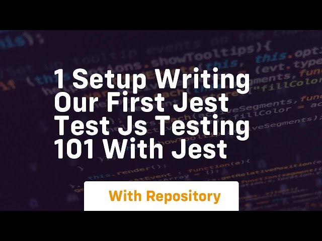 1 setup writing our first jest test js testing 101 with jest