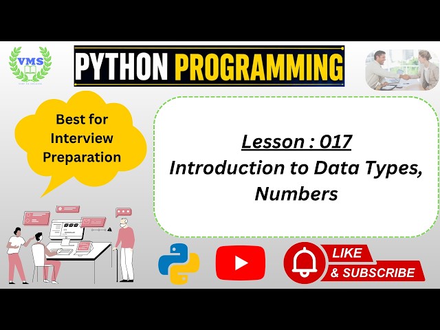 Lesson 017 | Python Programming | Introduction to Data Types and Numbers