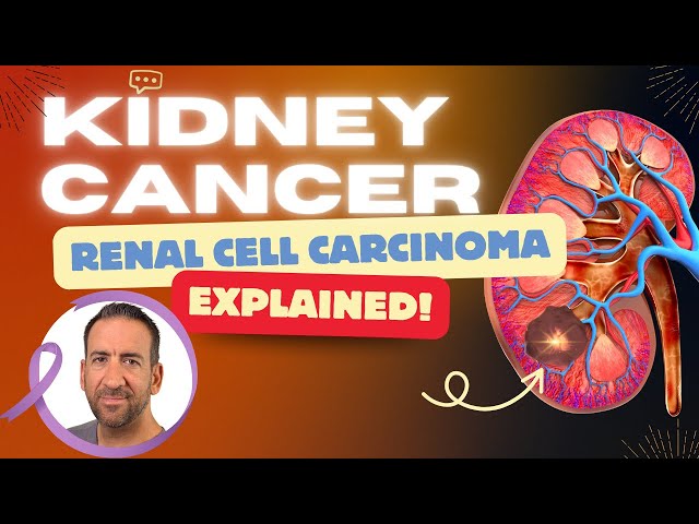 Kidney Cancer / Renal Cell Carcinoma: EXPLAINED